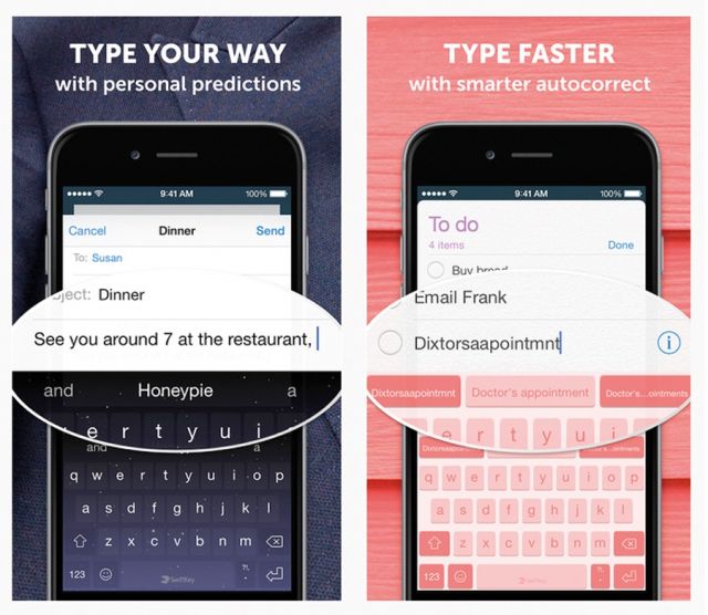 Swiftkey
إنه تطبيق مجاني لنظاميّ الأندرويد والآيفون يتيح للمستخدم الطباعة بشكل أسرع من خلال استبدال لوحة المفاتيح العادية في الهاتف الذكي. بالفعل، يمكنك تمرير إصبعك فوق المفاتيح لكتابة كلمات كاملة وإضافة نص مسبق.
